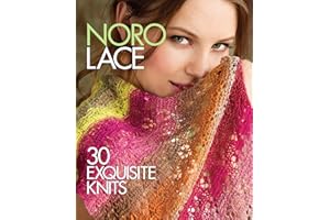 Noro Lace: 30 Exquisite Knits (Knit Noro Collection)