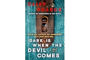 Dark Is When the Devil Comes: A Novel