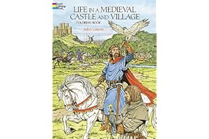 Life in a Medieval Castle and Village Coloring Book (Dover World History Coloring Books)