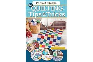 Pocket Guide to Quilting Tips & Tricks (Landauer) Handy Reference on Equipment, Short Cuts, Organization, Using Color, Choosing Patterns, Machine Quilting, and More, from Quilting Teacher Penny Haren