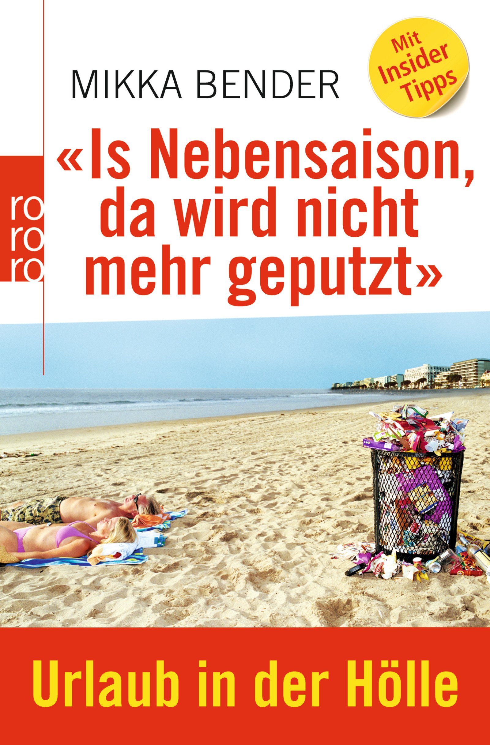 Is Nebensaison Da Wird Nicht Mehr Geputzt Urlaub In Der Holle Amazon De Bender Mikka Bucher