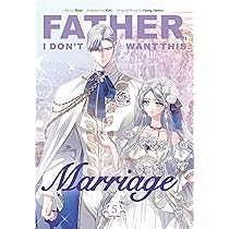 Father, I Don't Want This Marriage, Volume 5 : Hong Heesu, Yuri