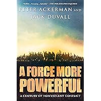 A Force More Powerful: A Century of Non-violent Conflict
