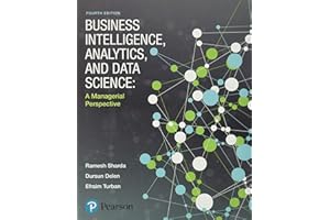 Business Intelligence, Analytics, and Data Science: A Managerial Perspective