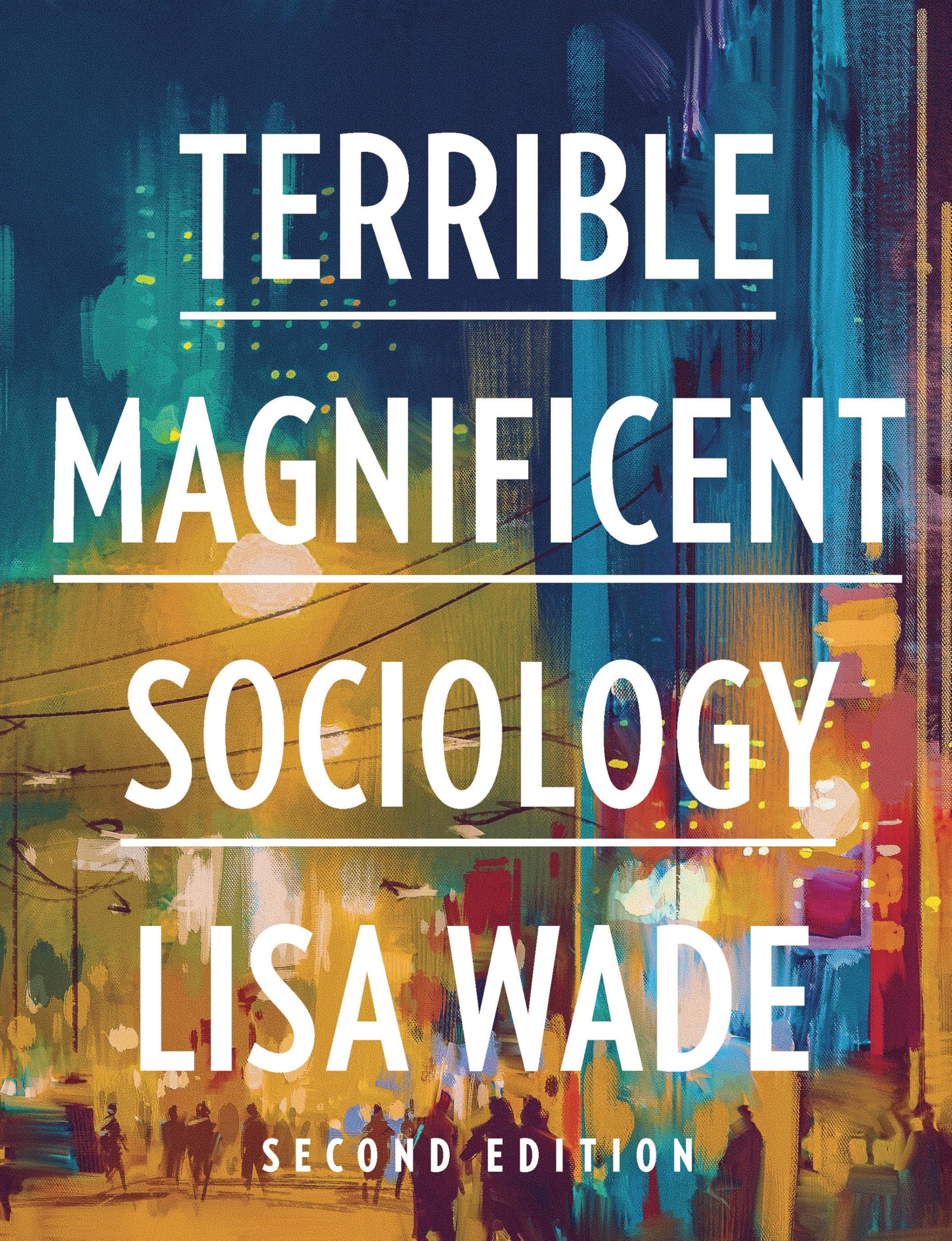 Terrible Magnificent Sociology W/Access