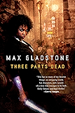 Three Parts Dead (Craft Sequence Book 1)