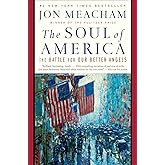 The Soul of America: The Battle for Our Better Angels