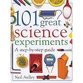 101 GREAT SCIENCE EXPERIMENTS