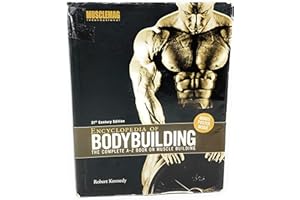Encyclopedia of Bodybuilding: The Complete A-Z Book on Muscle Building