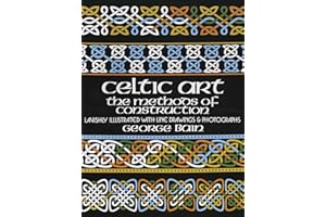 Celtic Art: The Methods of Construction (Dover Art Instruction)
