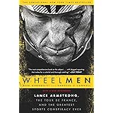 Wheelmen: Lance Armstrong, the Tour de France, and the Greatest Sports Conspiracy Ever