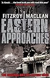 Eastern Approaches (Penguin World War II Collection)