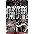 Eastern Approaches (Penguin World War II Collection)