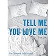 Tell Me You Love Me:S1 (DVD)