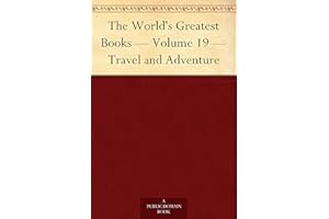 The World's Greatest Books — Volume 19 — Travel and Adventure