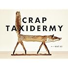Crap Taxidermy