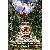 A Peril in the Vines: A Medium’s Peril Book 3 (A Medium's Peril)