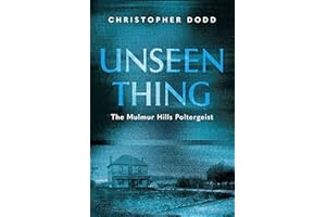 Unseen Thing: The Mulmur Hills Poltergeist