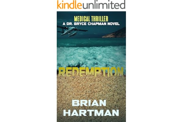 Redemption: Book One in the Dr. Bryce Chapman Medical Thriller Series (Dr. Bryce Chapman Medical Thrillers 1)