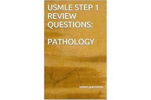USMLE STEP 1 REVIEW QUESTIONS: PATHOLOGY