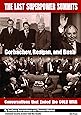 The Last Superpower Summits-Reagan, Gorbachev and Bush at the End of the Cold War (National Security Archive Cold War Reader) (National Security Archive Cold War Readers)