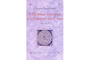 L'Homme intérieur à la lumière du Coran (Spiritualités vivantes) (French Edition)