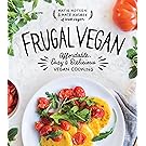 Frugal Vegan: Affordable, Easy & Delicious Vegan Cooking