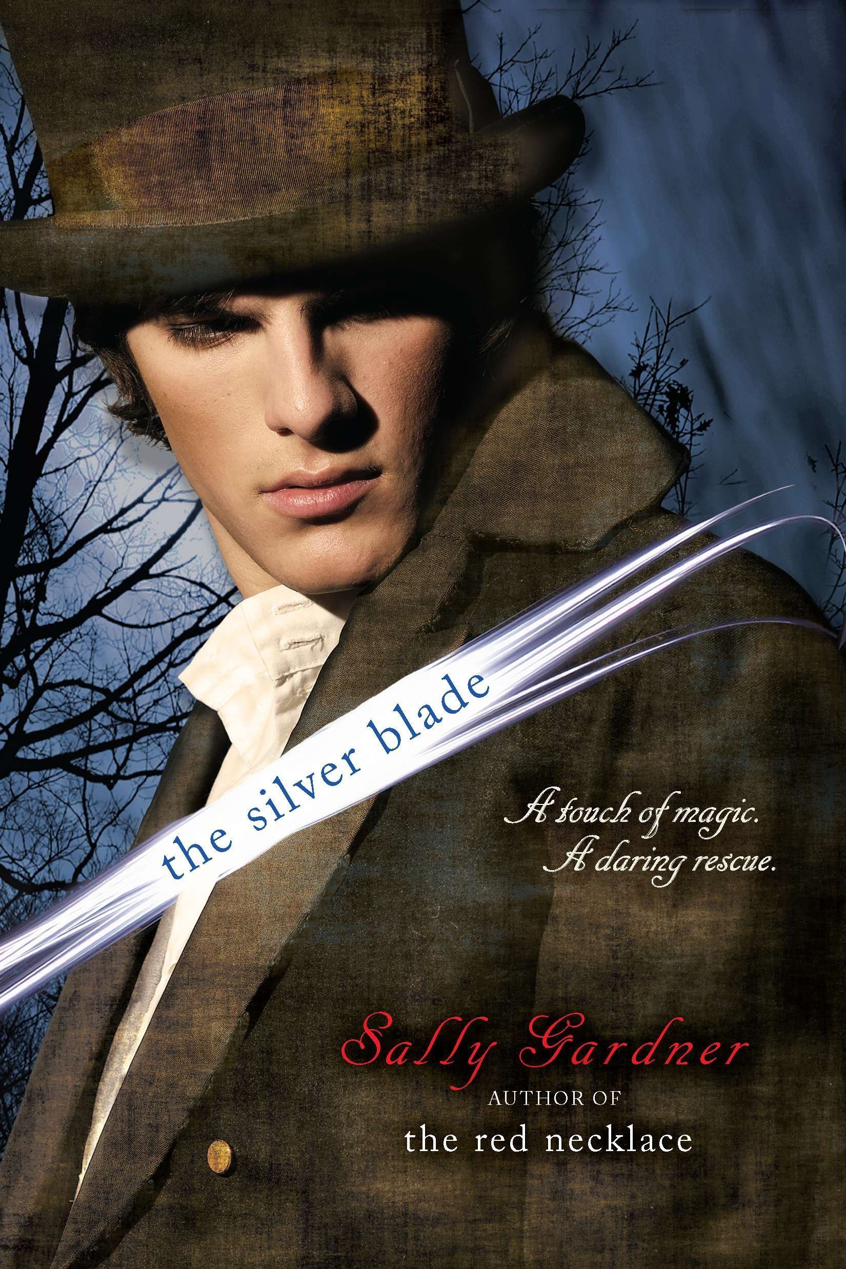 The Silver Blade: Gardner, Sally: 9780142417317: Amazon.com: Books