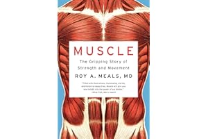 Muscle: The Gripping Story of Strength and Movement
