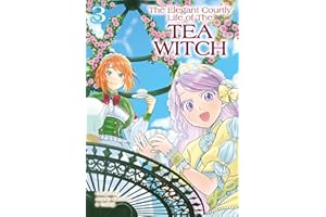 The Elegant Courtly Life of the Tea Witch Vol.3