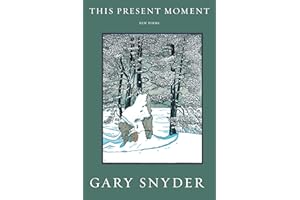 This Present Moment: New Poems