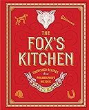 The Fox's Kitchen: Cherished Recipes from