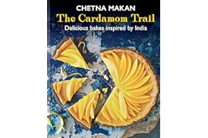The Cardamom Trail: Chetna Bakes with Flavours of the East