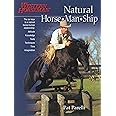 Natural Horse-Man-Ship: Six Keys to a Natural Horse-Human Relationship (A Western Horseman Book)