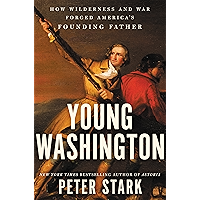 Young Washington: How Wilderness and War Forged America's Founding Father book cover