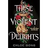These Violent Delights