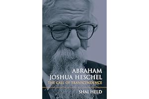 Abraham Joshua Heschel: The Call of Transcendence