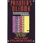 Prisoner's Dilemma: John Von Neumann, Game Theory and the Puzzle of the Bomb