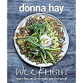 Week Light: Super-Fast Meals to Make You Feel Good