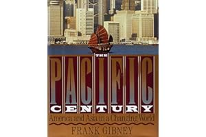 The Pacific Century: America and Asia in a Changing World/a Robert Stewart Book