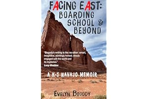 Facing East: Boarding School & Beyond