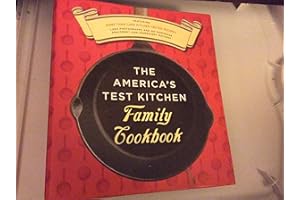 The America's Test Kitchen Family Cookbook