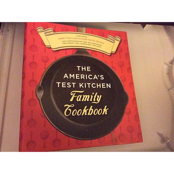 The America's Test Kitchen Family Cookbook, Heavy-Duty Revised The America's Test Kitchen Family Cookbook, Heavy-Duty Revised