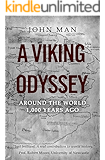 A Viking Odyssey: Around the World 1,000 Years Ago
