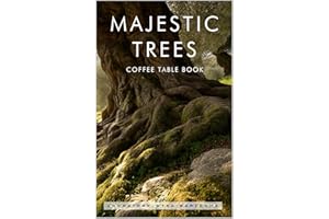 Majestic Trees Coffee Table Book: Full Two-Page Color Tree Pictures and Nature Photography (Home Decor & Relaxing Picture Boo