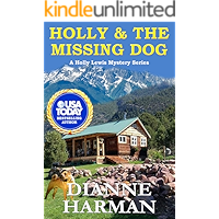 Holly and The Missing Dog: A Holly Lewis Mystery (The Holly Lewis Mystery Series Book 4) book cover