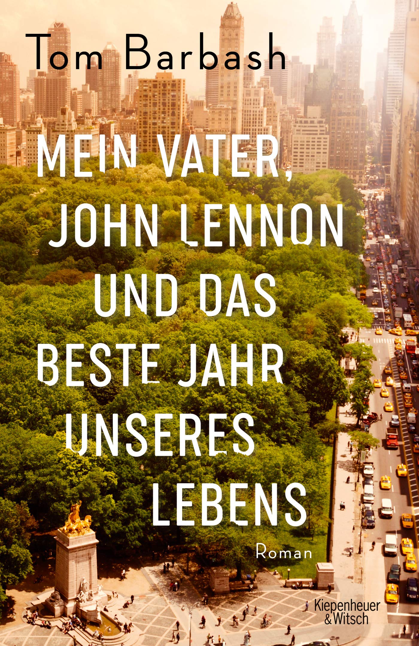 Amazon Fr Mein Vater John Lennon Und Das Beste Jahr Unseres Lebens Roman Barbash Tom Schickenberg Michael Livres