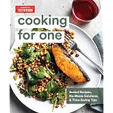 Cooking for One: Scaled Recipes, No-Waste Solutions, and Time-Saving Tips