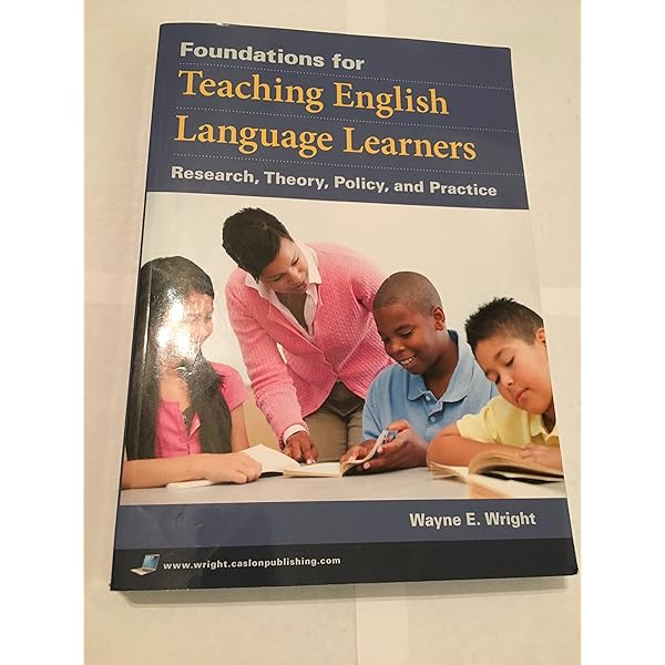 Foundations for Teaching English Language Learners: Research
