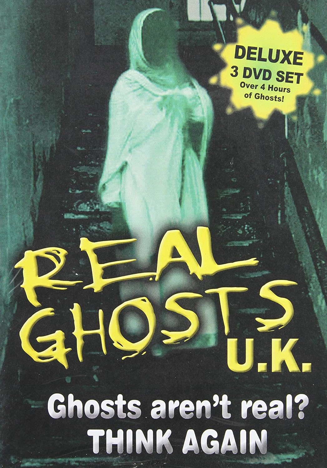 Real Ghosts UK Ghosts Aren't Real Think Again! (3 Disc
